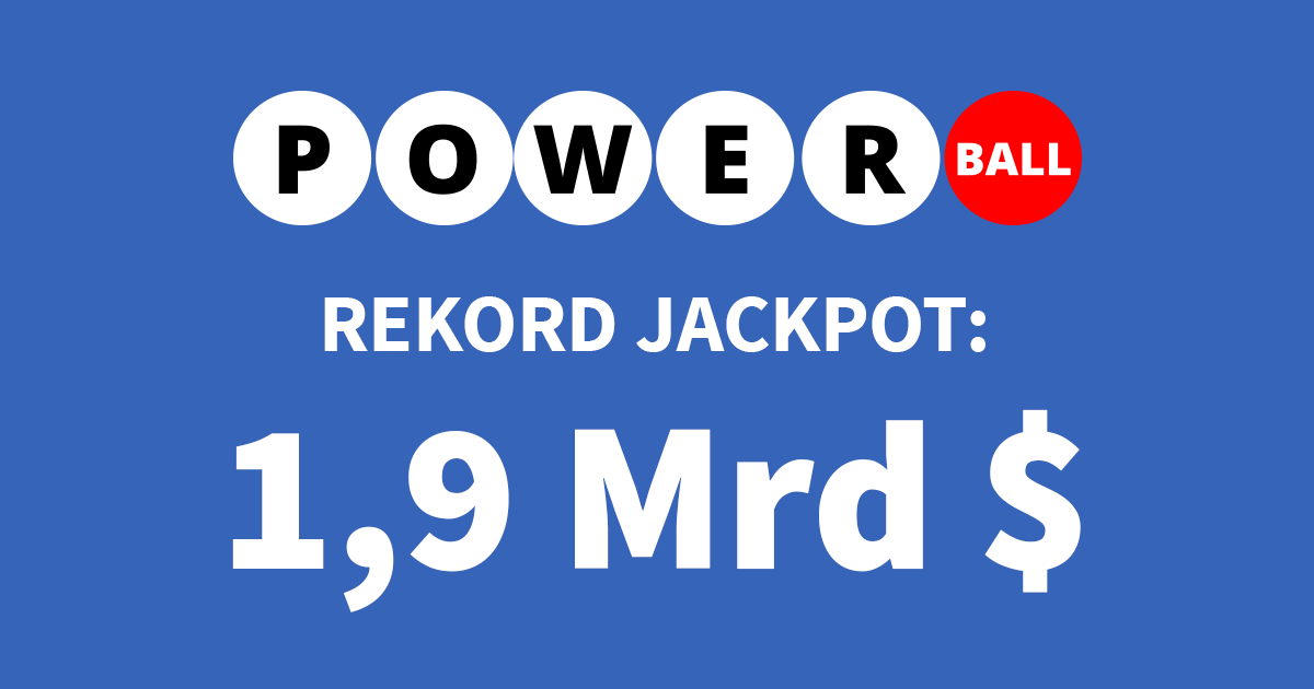 PowerBall 1,9 Mrd $ Rekord-Jackpot – Jetzt spielen!