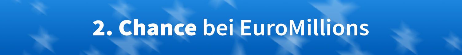 EuroMillions Zusatzlotterie 2. Chance bei Lottohelden.de!